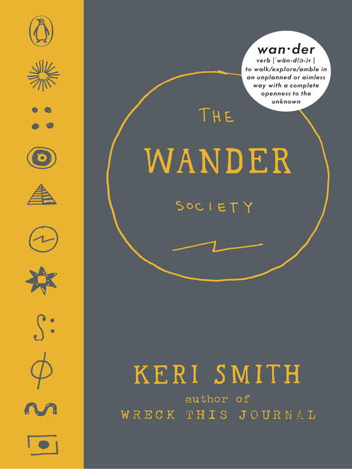 Title details for The Wander Society by Keri Smith - Available